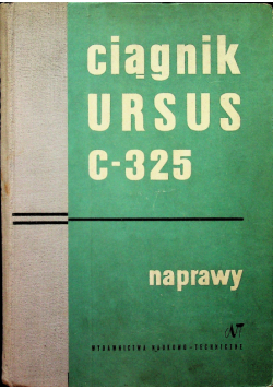 Ciągnik Ursus C – 325 Naprawy