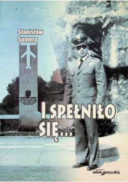 I spełniło się