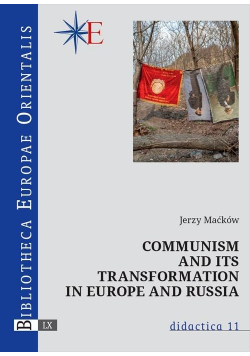 Communism and its transformation in Europe and..