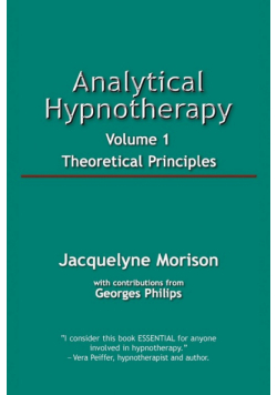 Analytical Hypnotherapy, Volume 1