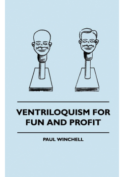 Ventriloquism for Fun and Profit