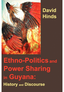 Ethnopolitics and Power Sharing in Guyana