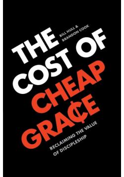 The Cost of Cheap Grace