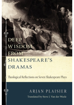 Deep Wisdom from Shakespeare's Dramas