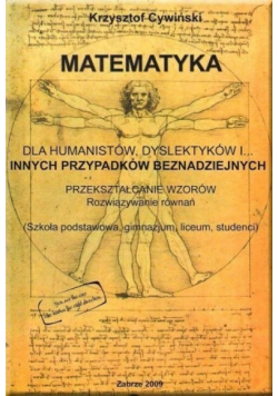 Matematyka dla humanistów dyslektyków i innych przypadków beznadziejnych