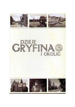 Dzieje Gryfina i okolic