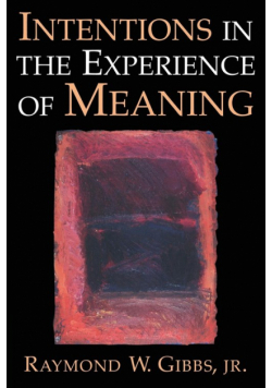 Intentions in the Experience of Meaning