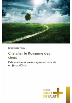 Chercher le royaume des cieux