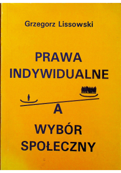 Prawa Indywidualne a wybór społeczny