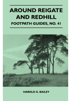 Around Reigate and Redhill - Footpath Guide