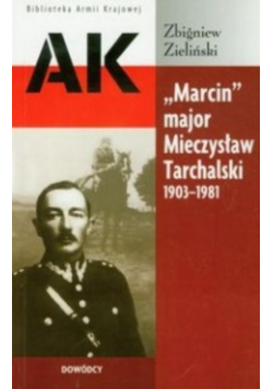 Marcin major Mieczysław Tarchalski 1903 1981