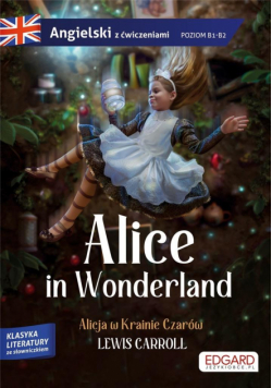 Alice in Wonderland/ Alicja w Krainie Czarów