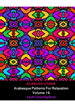 Arabesque Patterns For Relaxation Volume 16