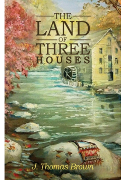 The Land of Three Houses