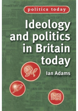 Ideology and politics in Britain today