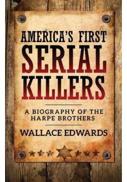 America's First Serial Killers