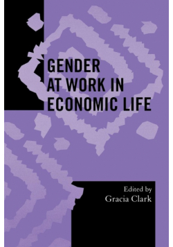 Gender at Work in Economic Life