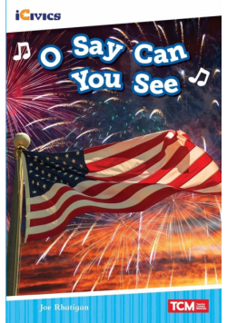 O Say Can You See
