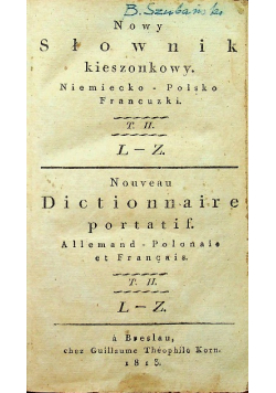Nowy słownik kieszonkowy Niemiecko Polsko Francuski Tom II 1813r