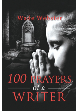 100 Prayers of a Writer