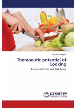 Therapeutic Potential of Cooking