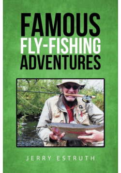 Famous Fly-Fishing Adventures