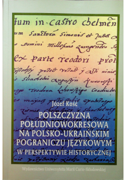 Polszczyzna południowokresowa na polsko ukraińskim pograniczu językowym