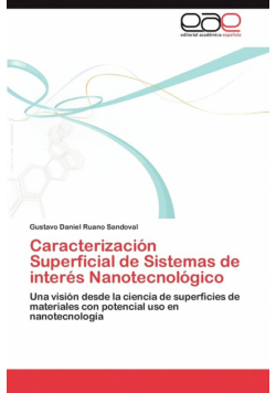 Caracterizacion Superficial de Sistemas de Interes Nanotecnologico