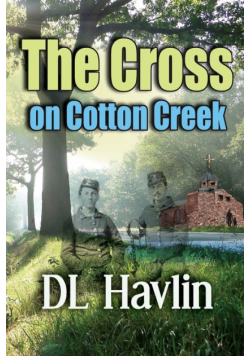 The Cross On Cotton Creek