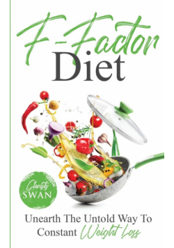 F-Factor Diet Unearth The Untold Way To Constant Weight Loss