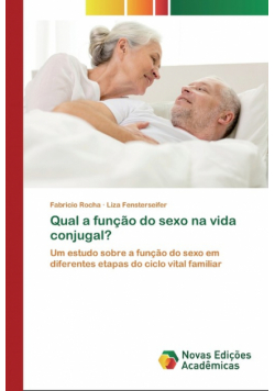 Qual a função do sexo na vida conjugal?