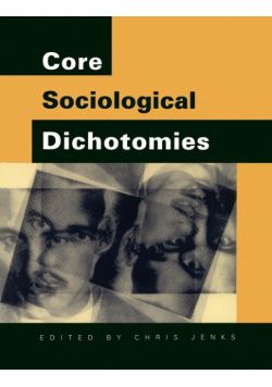 Core Sociological Dichotomies