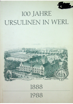 100 jahre ursulinen in werl