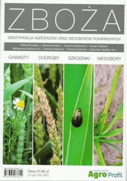 Zboża. Identyfikacja agrofagów oraz niedoborów...