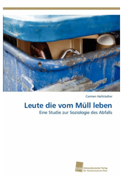 Leute die vom Müll leben