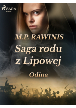 Saga rodu z Lipowej. Saga rodu z Lipowej 12: Odina