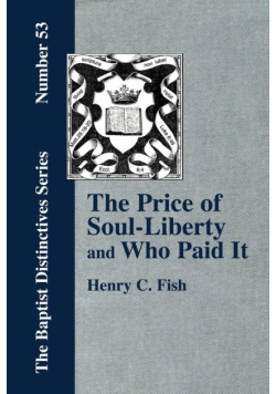 The Price of Soul Liberty and Who Paid It