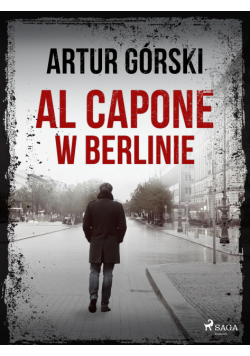 Al Capone. Al Capone w Berlinie (#2)
