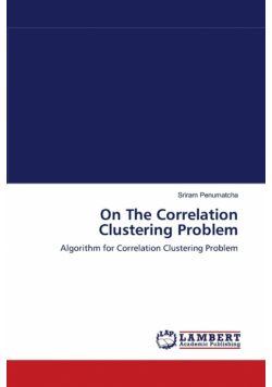 On The Correlation Clustering Problem