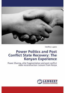 Power Politics and Post Conflict State Recovery