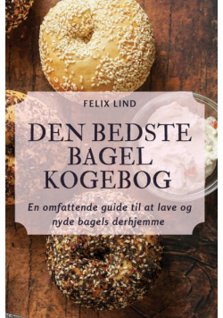 Den Bedste Bagel Kogebog