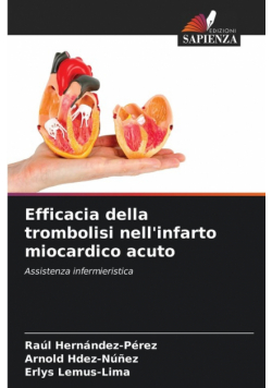Efficacia della trombolisi nell'infarto miocardico acuto