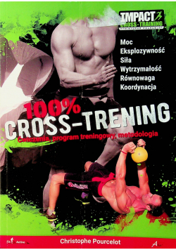 100 % Cross Trening Ćwiczenia program treningowy