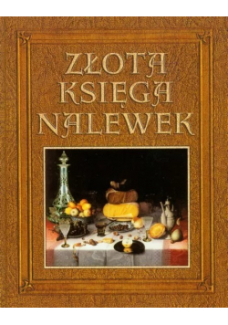 Złota księga nalewek