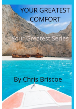 Your Greatest Comfort
