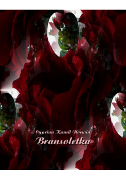 Bransoletka. Legenda dziewiętnastego wieku