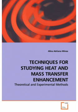 Techniques For Studying Heat And Mass Transfer  Enhancement