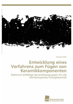 Entwicklung eines Verfahrens zum Fügen von Keramikkomponenten