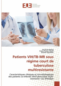 Patients VIH/TB-MR sous régime court de tuberculose multiresistante