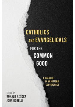 Catholics and Evangelicals for the Common Good